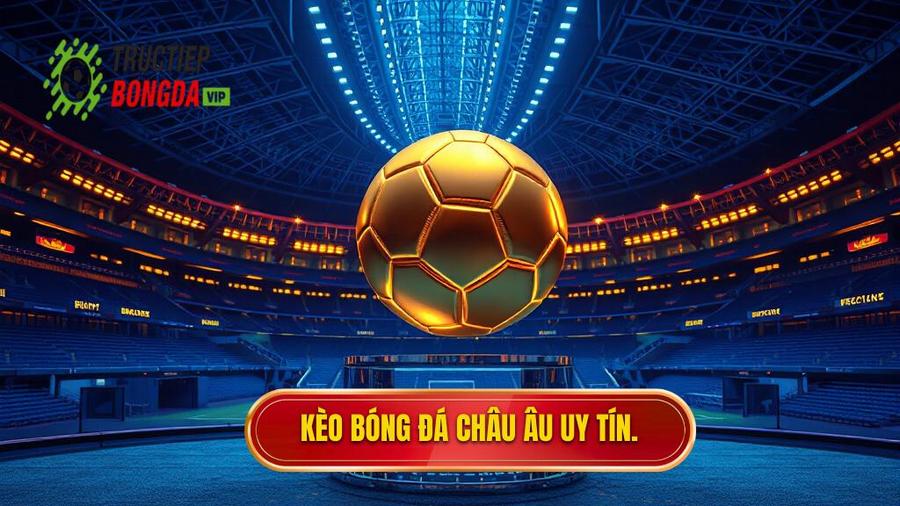 3. Phân tích đa chiều: Tại sao kèo Châu Âu lại khó đoán hơn bạn tưởng?