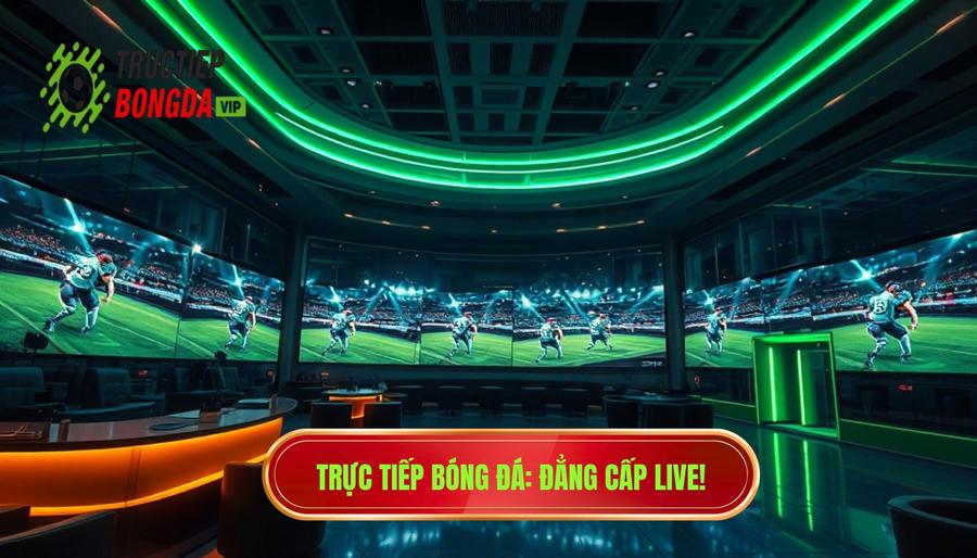 Xem bóng đá live miễn phí hôm nay: Giải pháp xem thể thao đỉnh cao không tốn phí