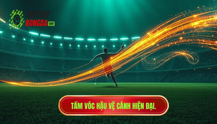 Vì sao hậu vệ cánh ngày càng quan trọng